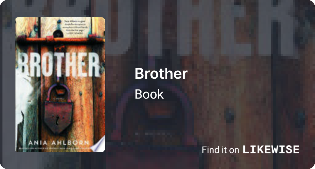 Brother (2015) by Ania Ahlborn Likewise, Inc.