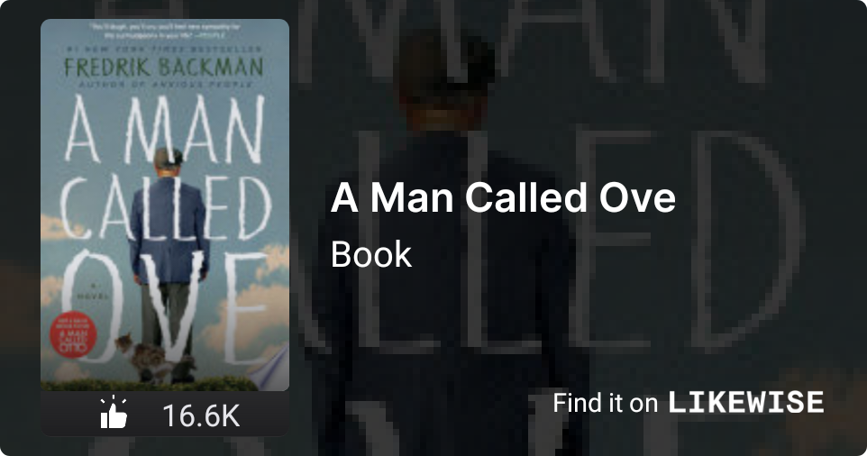 A Man Called Ove 15 By Fredrik Backman Likewise Inc