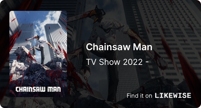 Chainsaw Man | Likewise TV