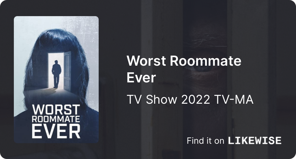 worst-roommate-ever-likewise-tv