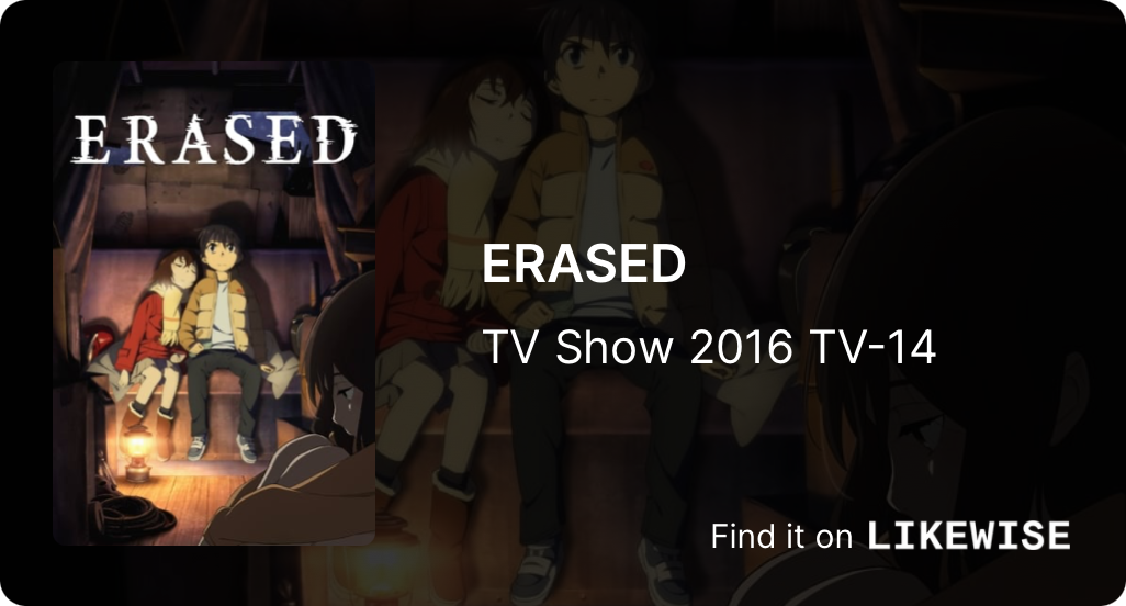 Erased Satoru Fujinuma Anime Manga Television show, erased, manga, live  Action, crunchyroll png | PNGWing