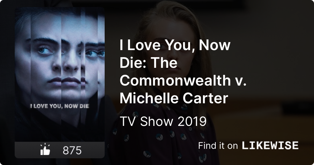 I Love You, Now Die: The Commonwealth v. Michelle Carter (2019) Show - Is I Love You Now Die On Netflix
